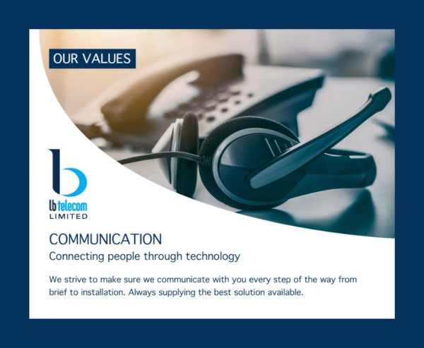 our values  - communication - connecting people through technology